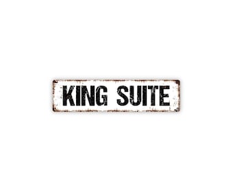 King Suite Sign | Rustic Bedroom Wall Decor | Farmhouse Guest Room Sign | Custom Metal Sign | Cottage Lodge Gift