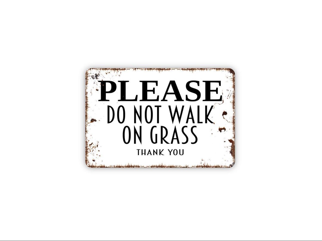 Please Do Not Walk on Grass Thank You Sign Metal or Magnet | Yard ...