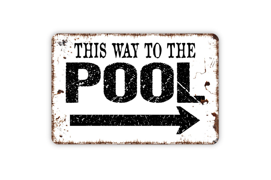 This Way To The Pool with Right or Left Arrow Metal Sign Etsy