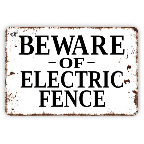 Beware of Electric Fence Sign - Warning Metal Indoor or Outdoor Wall Art