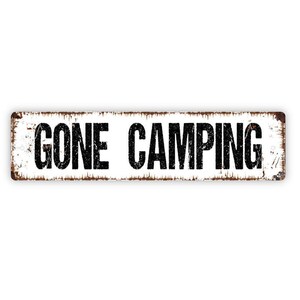 Gone Camping Sign – Rustic Cabin or Campsite Wall Decor – Camper RV Trailer Sign – Outdoor Adventure Gift – Metal Sign image 6