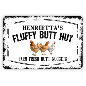 Personalized Fluffy Butt Hut Sign - Custom Your Name Farm Fresh Butt Nuggets Hen House Rooster Chickens Metal Wall Art Indoor Or Outdoor
