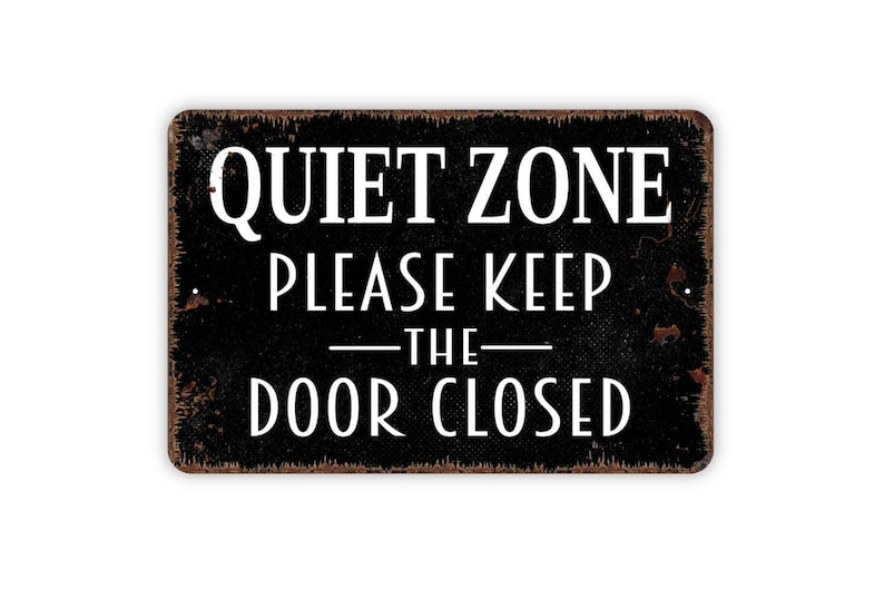 Quiet Zone Please Keep The Door Closed Sign Metal Wall Art Etsy quiet-zone-please-keep-the-door-closed-sign-metal-wall-art-etsy