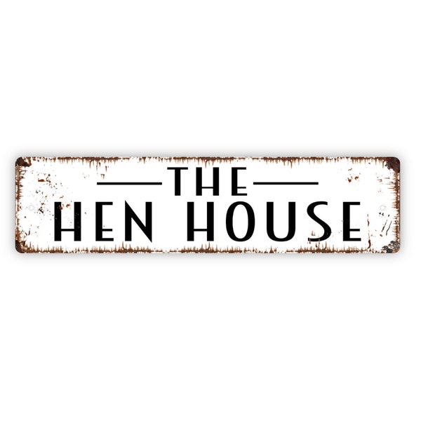 The Hen House Sign - Indoor or Outdoor Chicken Rustic Metal Street Sign or Door Name Plate Plaque