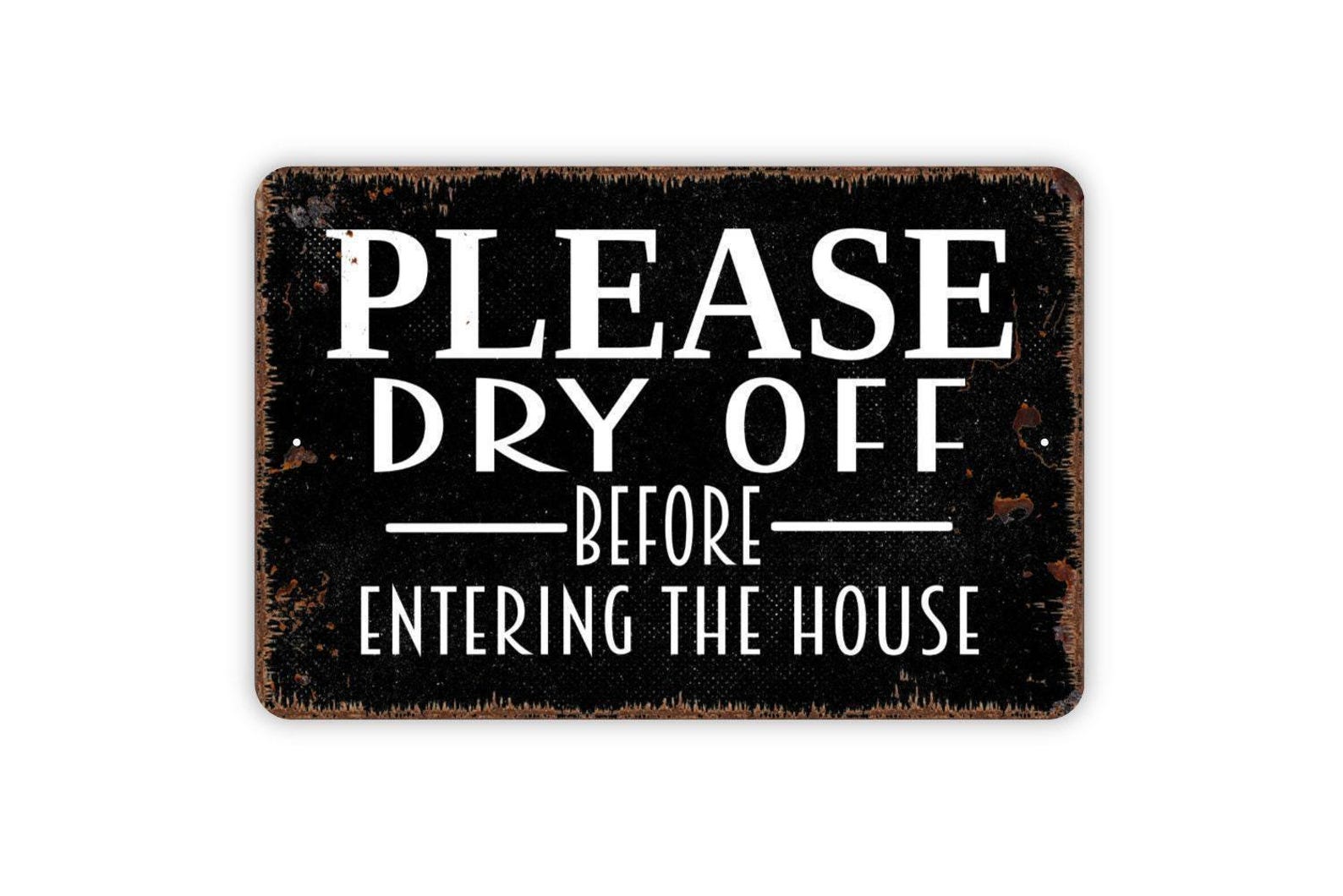 Please Dry off Before Entering the House Sign - Pool Beach Lake House ...