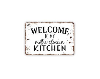 Welcome To My Mother Cluckin Kitchen Sign | Funny Farmhouse Wall Decor | Rustic Chicken Kitchen Sign | Metal Sign or Magnet Gift
