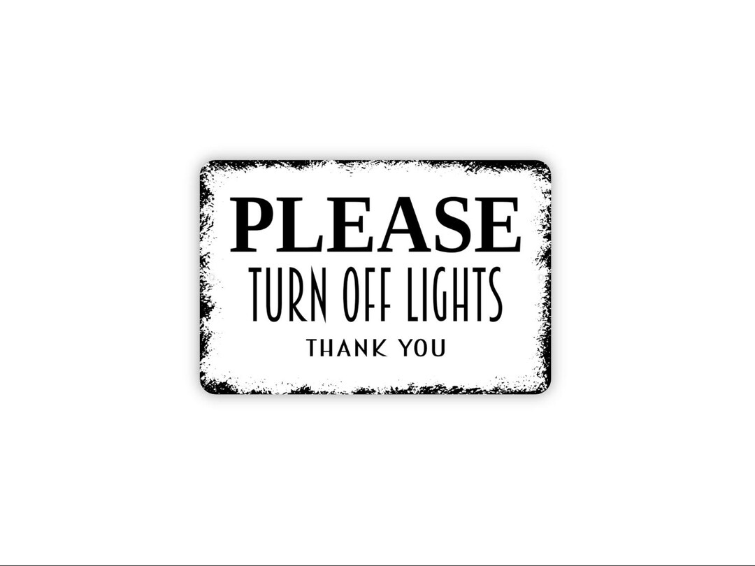 Please Turn off Lights Thank You Sign | Energy Saving Reminder Wall ...