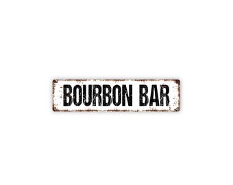 Bourbon Bar Sign | Rustic Home Bar Decor | Whiskey Lover Gift | Bourbon Room Sign | Country Bar or Lounge Decor | Metal Sign