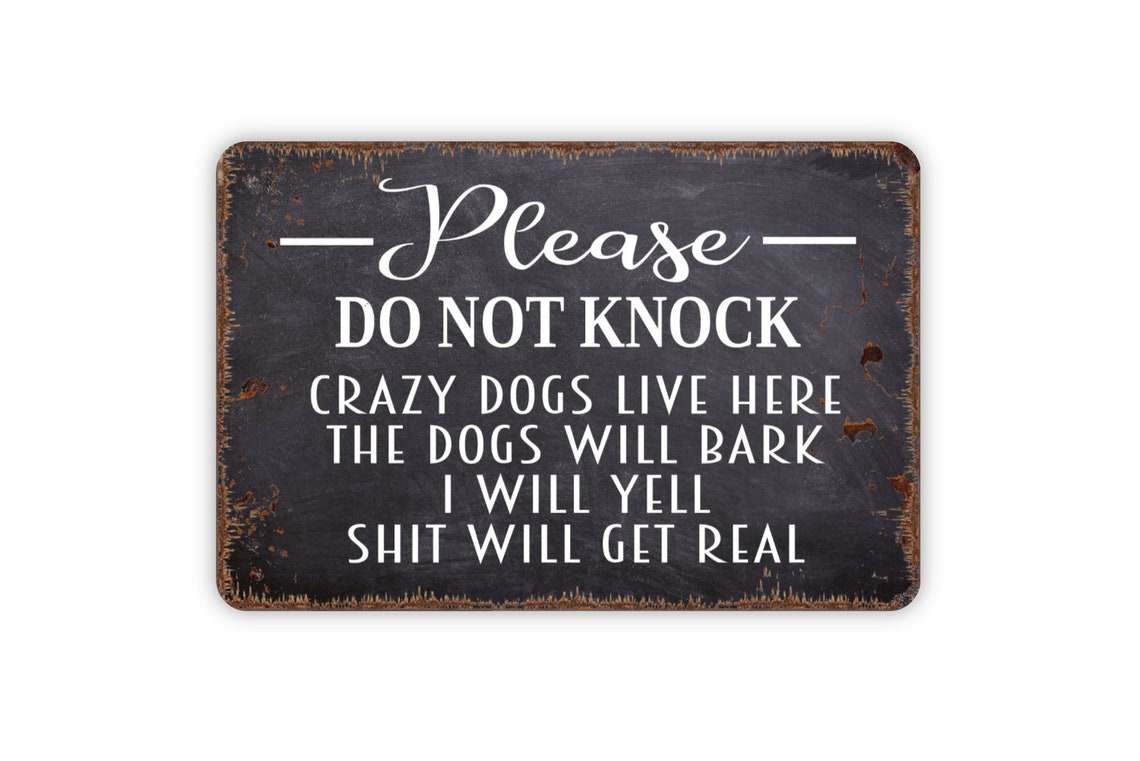 Don't Knock Dog Sign Please Do Not Knock Crazy Dogs Live | Etsy
