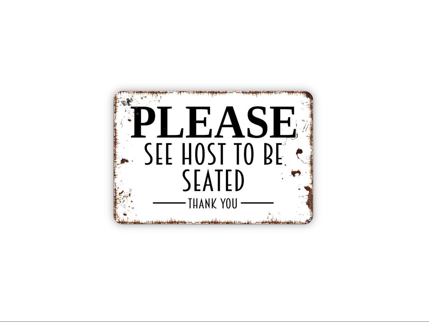 Please See Host to Be Seated Sign – Restaurant Cafe Bar Pub Entryway