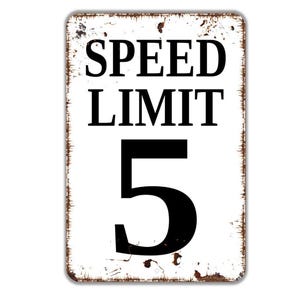 Custom Speed Limit Sign - Metal Indoor or Outdoor Wall Art Metal Sign