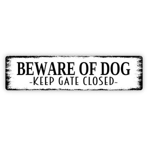 Beware of Dog Keep Gate Closed Sign - Rustic Metal Street Sign or Door Name Plate Plaque