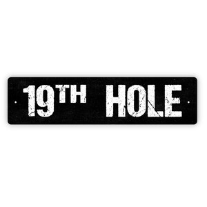 19th Hole Sign - Golfing Rustic Metal Street Sign or Door Name Plate Plaque