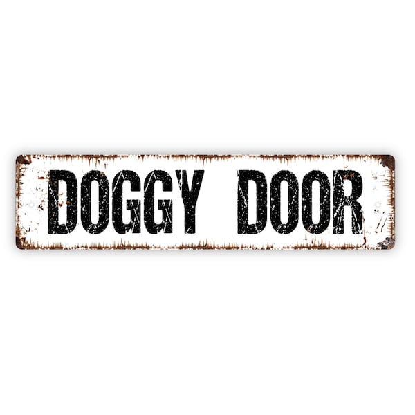 Doggy Door Sign - Puppy Rustic Metal Street Sign or Door Name Plate Plaque