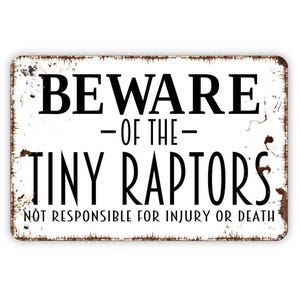 Beware Of The Tiny Raptors Sign | Funny Chicken Warning Sign | Farm Humor Wall Decor | Backyard Chicken Sign | Metal Sign or Canvas image 6