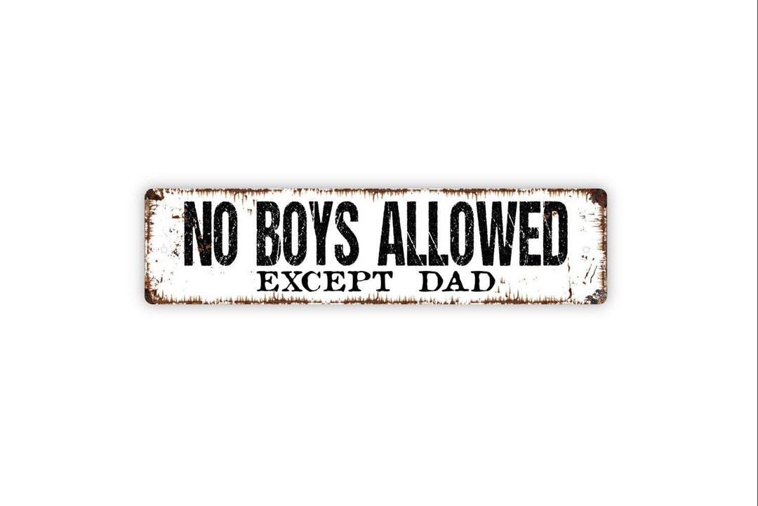 No Boys Allowed Except Dad Sign Metal Wall Decor for Girls Room Bedroom ...