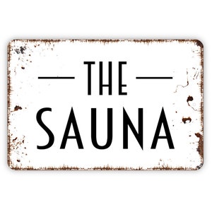 The Sauna Sign - Metal Wall Art - Indoor or Outdoor