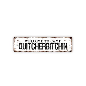 Welcome To Camp Quitcherbitchin Sign | Funny Cabin Camp Gift | Rustic Outdoor Humor Lake Cabin Camping Decor Sign