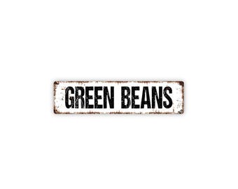 Green Beans Sign – Rustic Farmhouse Kitchen Wall Decor – Vegetable Garden Market Farm Stand Barn Sign – Metal Sign