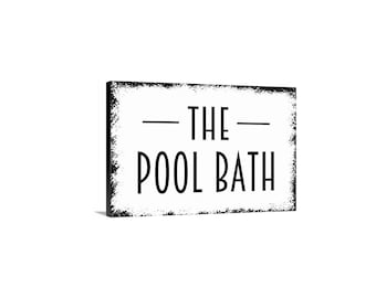 The Pool Bath Sign | Pool House Bathroom Decor | Coastal Home Gift | Beach House Bath Sign | Metal Sign or Magnet Wall Art