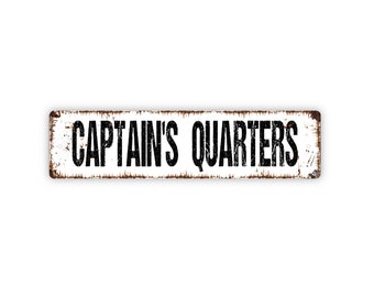 Captain's Quarters Sign - Rustic Metal Street Sign or Door Name Plate Plaque