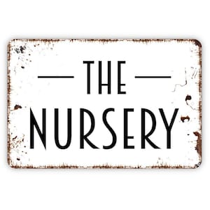 The Nursery Sign - Metal Wall Art - Indoor or Outdoor