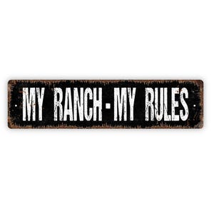 My Ranch My Rules Sign - Barn Custom Metal Vinyl Sticker Or  Street Sign or Door Name Plate Plaque