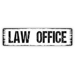 Law Office Sign - Attorney Lawyer Office Reception Rustic Street Metal Sign or Door Name Plate Plaque