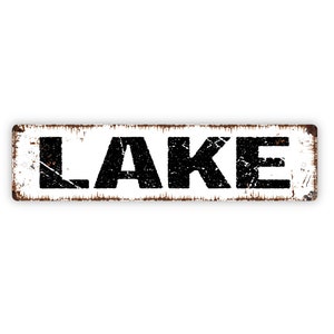 Lake Sign - Dock Cabin Cottage Boat Fish Rustic Street Metal Sign or Door Name Plate Plaque