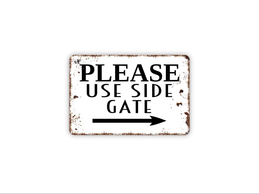 Side Gate Sign Please Use Side Gate With Arrow Sign | Outdoor Entryway Wall Décor for ...
