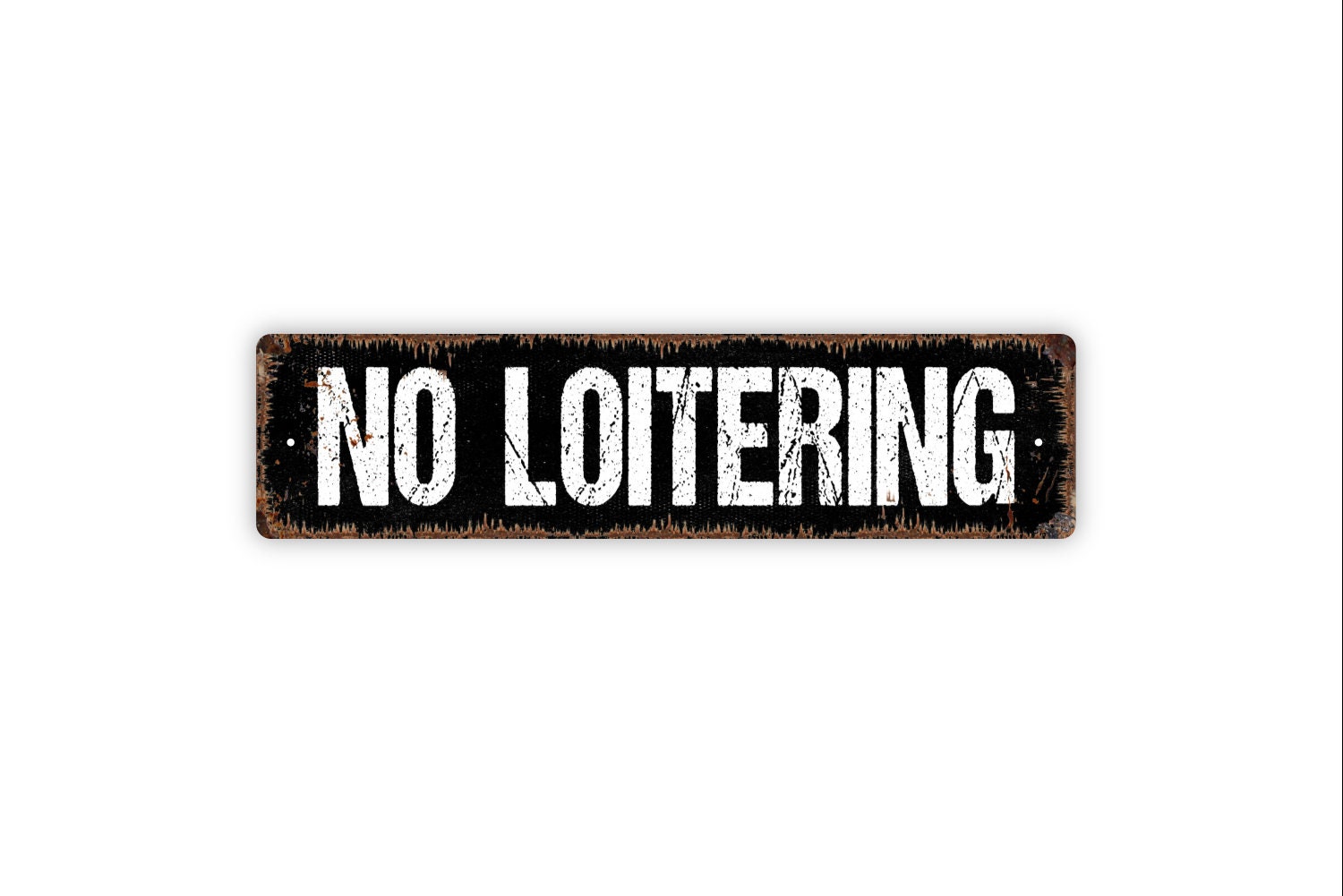 No Loitering Sign - No Public Restroom No Trespassing No Solicitation Rustic Street Metal Sign or Door Name Plate Plaque