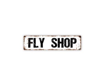 Fly Shop Sign | Metal Fishing Wall Decor for Cabin, Lodge, Garage, Man Cave | Fly Fishing Shop Style Angler Sign