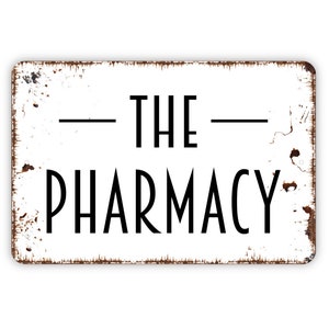 The Pharmacy Sign - Metal Wall Art - Indoor or Outdoor