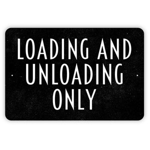 Loading And Unloading Only Sign - No Parking Loading Zone Metal Sign Wall Art Indoor Or Outdoor
