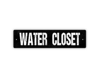 Water Closet Sign - Bathroom Restroom Rustic Street Sign or Door Name Plate Plaque