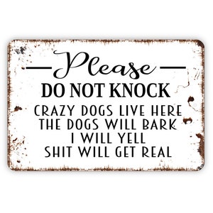 Please Do Not Knock Crazy Dogs Live Here Sign - Funny Metal Wall Art