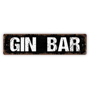 Gin Bar Sign - Pub Saloon Tavern Alcohol Drink Cocktails Rustic Street Metal Sign or Door Name Plate Plaque