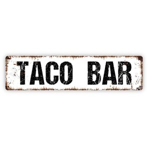 Taco Bar Sign - Food Truck La Cocina Mexican Food Kitchen Vinyl Sticker Or  Street Metal Sign or Door Name Plate Plaque