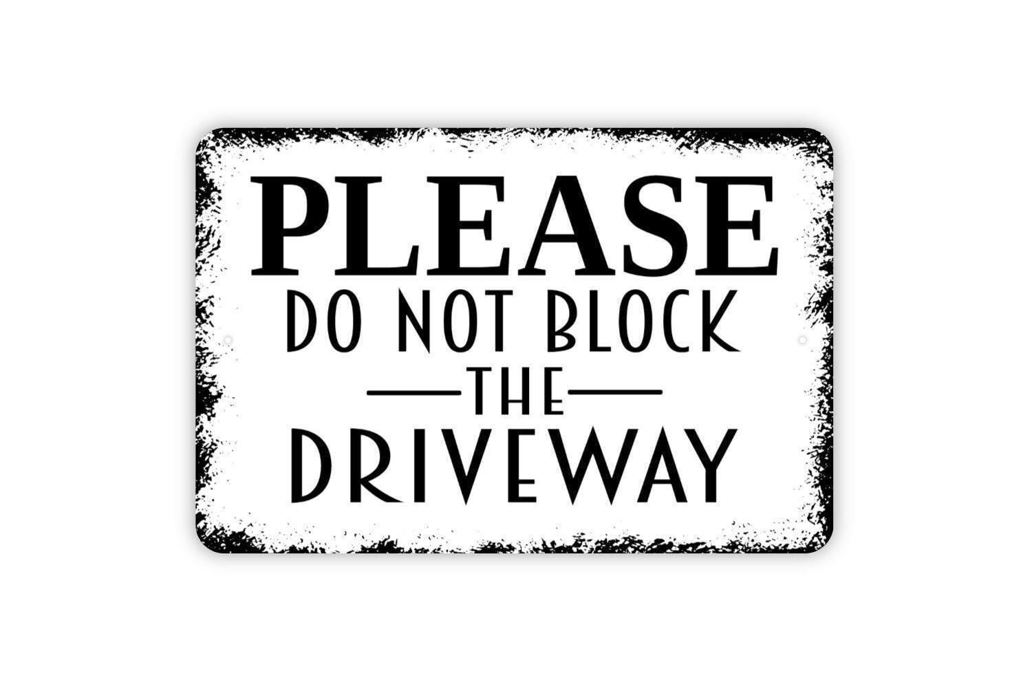 Please Do Not Block the Driveway Sign – Property Parking Lot Street ...