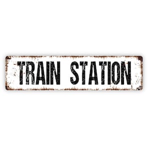 Train Station Sign - Rustic Metal Street Sign or Door Name Plate Plaque