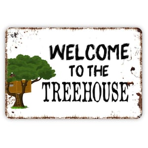 Welcome to the Treehouse Sign - Kids Indoor or Outdoor Wall Art