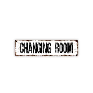 Changing Room Sign | Dressing Room Locker Room Decor | Metal Sign for Gym Pool Spa School Business