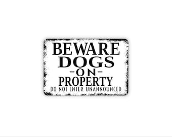 Beware Dogs On Property Do Not Enter Unannounced Sign | Dog Warning Yard Security | Metal Sign for Fence Gate Or Magnet Gift