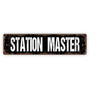 Station Master Sign - Train Engineer Conductor Locomotive Radio - Rustic Street Metal Sign or Door Name Plate Plaque
