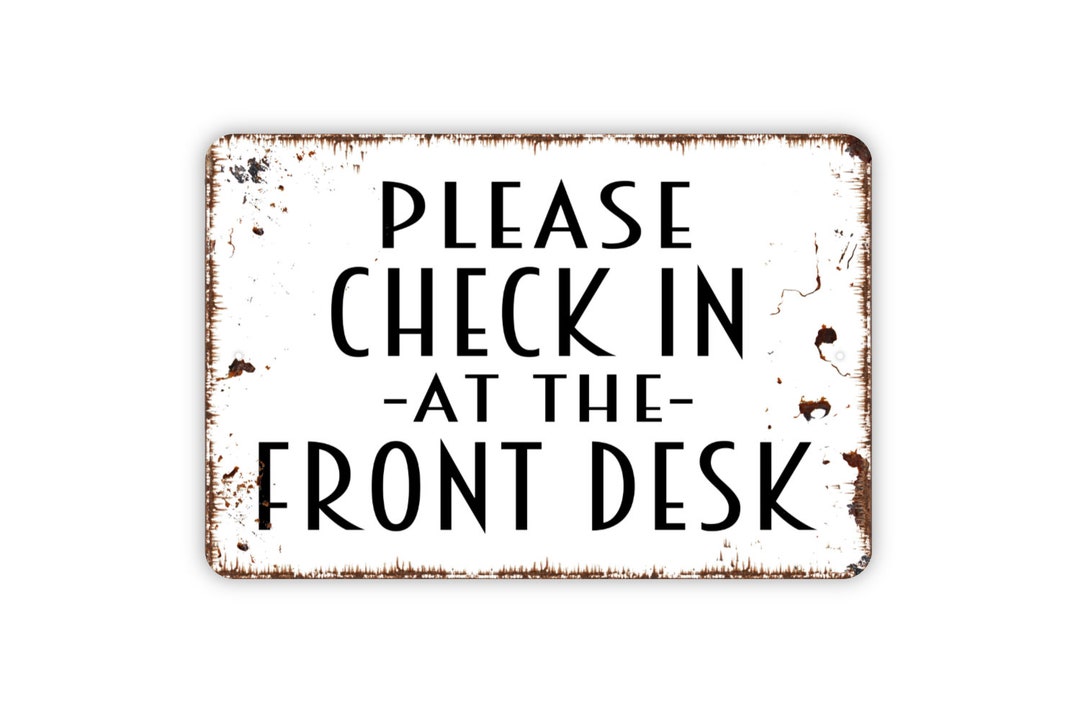 Please Check in at the Front Desk Sign Metal Sign, Farmhouse
