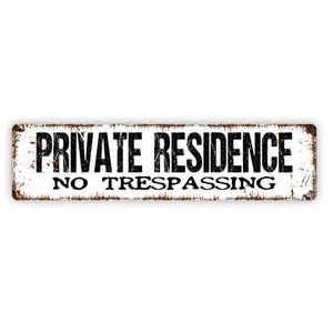 Private Residence No Trespassing Sign - Private Property Owners Only Turn Around Rustic Metal Street Sign or Door Name Plate Plaque
