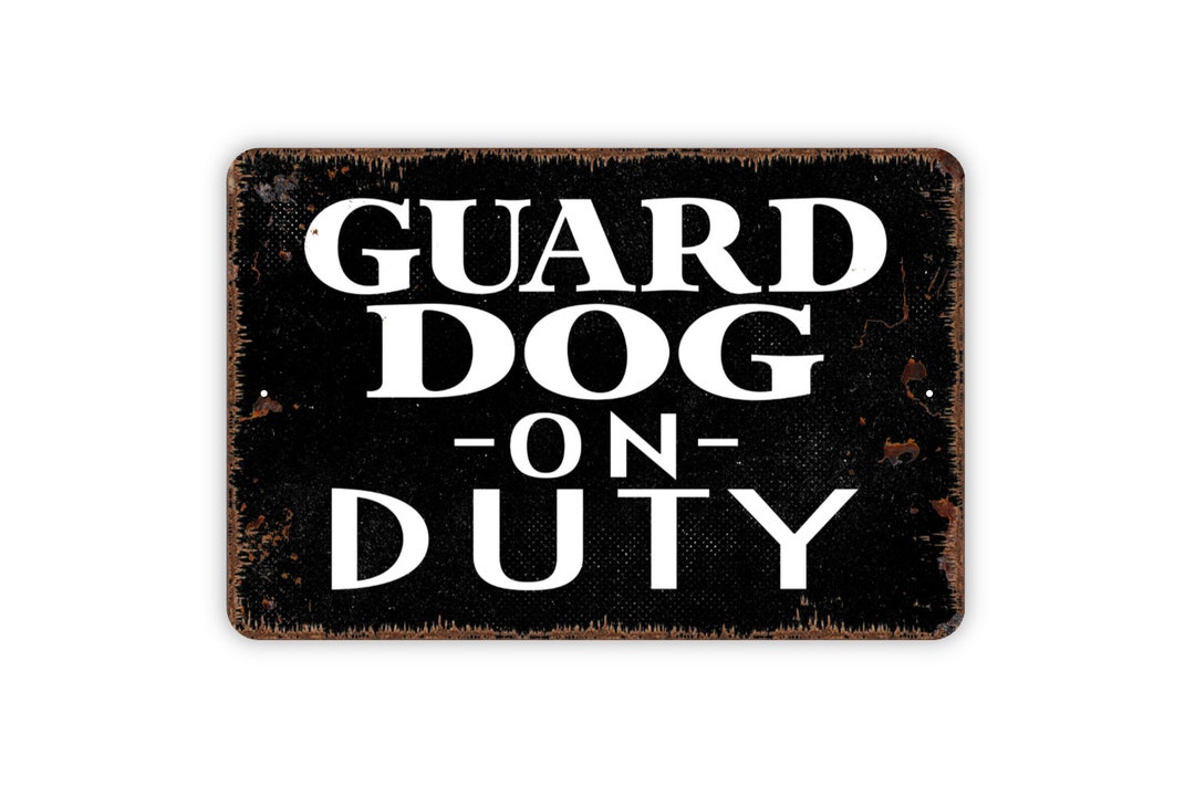 Guard Dog on Duty Sign Beware Warning Dogs Gate Backyard Outdoor or ...