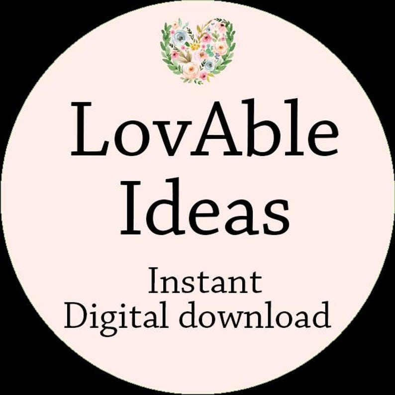May include: A pink circle with a floral heart design and the text "LovAble Ideas" and "Instant Digital download".