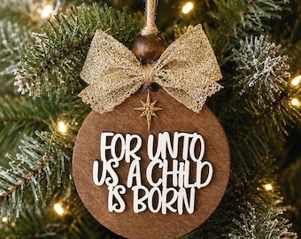 For unto us a child is born Nativity Ornament, Religious Farmhouse  Decor, Christmas Natvity Christmas Decor, 3 wooden Christian Gift