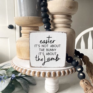Easter Christian Sign, Farmhouse Easter Lamb Sign, Christian Sign for home, It’s about the Lamb Tier Tray Decor, Christian Tier Tray Gift